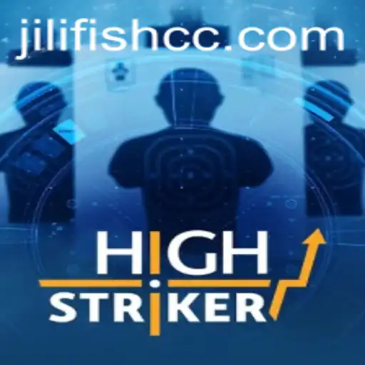 HighStriker: The Thrilling World of JILIFISH